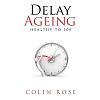 FREE: Delay Ageing Healthy to 100 Book